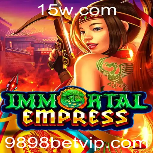 ImmortalEmpress: Explore o Universo do Jogo Através da Aposta '9898 bet'