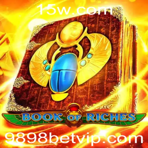 Descubra as Aventuras do Book of Riches e as Excitantes Regras do 9898 Bet